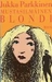 Mustasilmäinen blondi