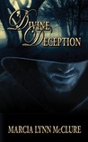 Divine Deception by Marcia Lynn McClure Divine Deception by Marcia Lynn McClure
