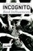 Incognito, Volume 2 by Ed Brubaker Incognito, Volume 2 by Ed Brubaker