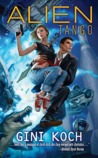 Alien Tango by Gini Koch Alien Tango by Gini Koch