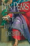 The Immaculate Deception by Iain Pears The Immaculate Deception by Iain Pears