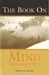 The Book On Mind Management