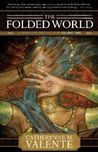 The Folded World (A Dirge for Prester John, #2)