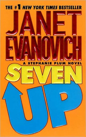 Seven Up by Janet Evanovich Seven Up by Janet Evanovich