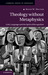 Theology Without Metaphysics by Kevin W. Hector