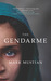The Gendarme. Mark Mustian (Paperback)