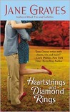 Heartstrings and Diamond Rings by Jane Graves Heartstrings and Diamond Rings by Jane Graves