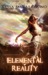 Elemental Reality (Elementa...