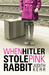 When Hitler Stole Pink Rabbit