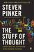 The Stuff of Thought: Language as a Window into Human Nature (Paperback)