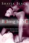 Belong To Me (Wicked Lovers, #5) Belong To Me (Wicked Lovers, #5)