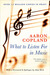 What to Listen For in Music (Paperback)