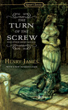 The Turn of The Screw and Other Short Novels by Henry James The Turn of The Screw and Other Short Novels by Henry James