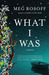 What I Was (Paperback)