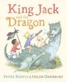 King Jack and the Dragon by Peter Bentley King Jack and the Dragon by Peter Bentley