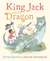 King Jack and the Dragon