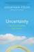 Uncertainty by Jonathan Fields Uncertainty by Jonathan Fields