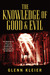 The Knowledge of Good and Evil by Glenn Kleier The Knowledge of Good and Evil by Glenn Kleier