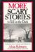 More Scary Stories to Tell in the Dark