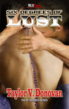 Six Degrees of Lust by Taylor V. Donovan Six Degrees of Lust by Taylor V. Donovan