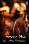 Amber Moon (Prides of the Moon, #1)
