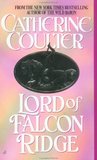Lord of Falcon Ridge by Catherine Coulter Lord of Falcon Ridge by Catherine Coulter
