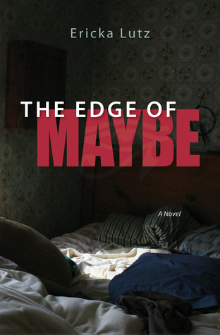 The Edge of Maybe