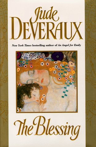 The Blessing by Jude Deveraux The Blessing by Jude Deveraux