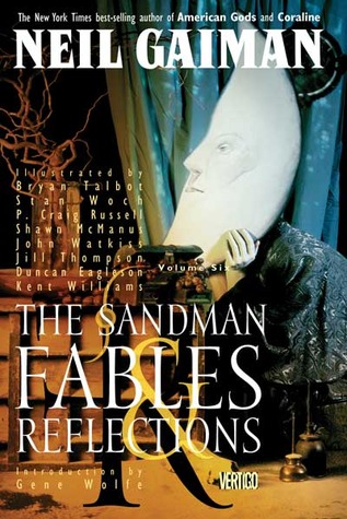 The Sandman, Vol. 6: Fables & Reflections (The Sandman, #6)