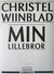 Min lillebror by Christel Wiinblad Min lillebror by Christel Wiinblad