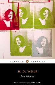 Ann Veronica by H.G. Wells Ann Veronica by H.G. Wells