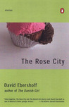 The Rose City: Stories The Rose City: Stories