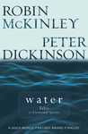 Water by Robin McKinley Water by Robin McKinley