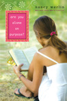 Are You Alone on Purpose? by Nancy Werlin Are You Alone on Purpose? by Nancy Werlin