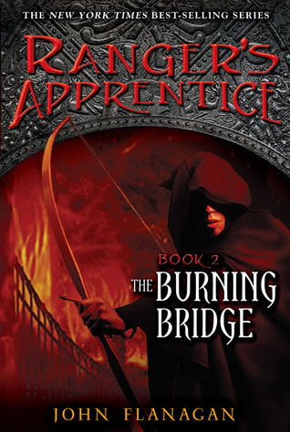 The Burning Bridge (Ranger's Apprentice, #2)