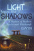 Light From The Shadows by Gwyn Light From The Shadows by Gwyn