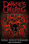 Darkness Creeping by Neal Shusterman