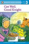 Get Well, Good Knight Get Well, Good Knight