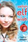 Selfish Elf Wish