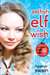 Selfish Elf Wish