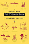 The Condé Nast Traveler Book of Unforgettable Journeys by Klara Glowczewska The Condé Nast Traveler Book of Unforgettable Journeys by Klara Glowczewska