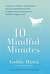 10 Mindful Minutes: Giving ...