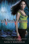 La Vida Vampire (Oldest City Vampire, #1)