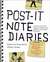 Post-it Note Diaries: 20 Stories of Youthful Abandon, Embarrassing Mishaps, and Everyday Adventure (Paperback)