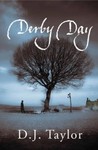 Derby Day by D.J. Taylor
