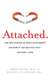 Attached: The New Science of Adult Attachment and How It Can Help You Find and Keep Love