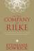 In the Company of Rilke: Wh...