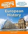 The Complete Idiot's Guide to European History The Complete Idiot's Guide to European History