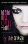 Brand New Cherry Flavor: A Novel of the Occult
