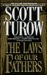 The Laws Of Our Fathers (Ki...